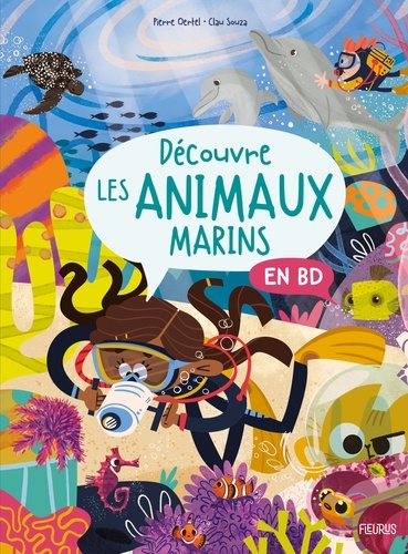 Découvre les animaux marins en BD / Pierre Oertel, scénariste | Oertel, Pierre. Scénariste