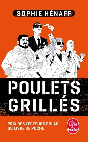 Poulets grillés : la 1ère enquête d'Anne Capestan / Sophie Hénaff | Hénaff, Sophie (1972-) - écrivaine française. Auteur