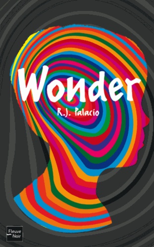 Wonder / R. J. Palacio | Palacio, R. J. (1963-) - écrivaine américaine. Auteur