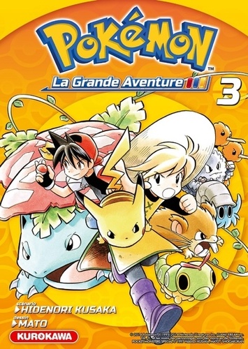 Pokémon la grande aventure. 3 / Hidenori Kusaka, scénariste | Kusaka, Hidenori - scénariste japonais. Scénariste