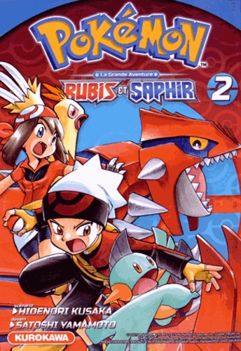 Pokemon la grande aventure, rubis et saphir. 2 / Hidenori Kusaka, Satoshi Yamamoto | 