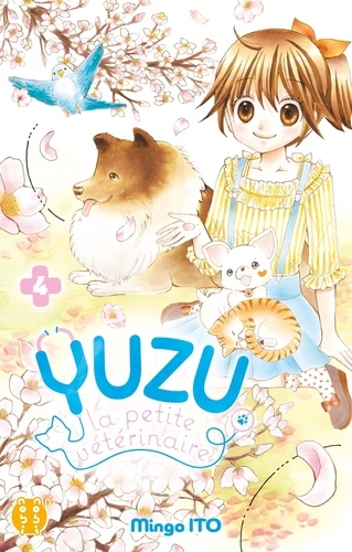 Yuzu la petite vétérinaire. 4 / Mingo Ito, dessinatrice et scénariste | Ito, Mingo - mangaka japonaise. Illustrateur. Scénariste