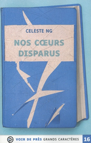 Nos coeurs disparus / Celeste Ng | Ng, Celeste (19..-) - écrivaine américaine. Auteur