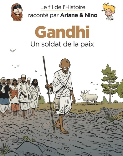 Gandhi : un soldat de la paix : Histoire d'une pandémie / Fabrice Erre, scénariste | Erre, Fabrice (1973-) - scénariste et dessinateur français. Scénariste