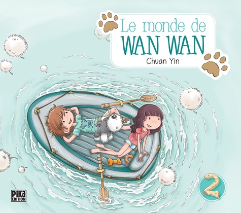 Le monde de Wan Wan. 02 / Chuan Yin | Yin, Chuan - mangaka chinois. Auteur. Illustrateur