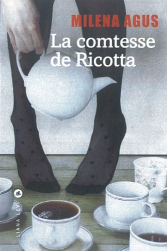 comtesse de Ricotta (La) / Milena Agus | Agus, Milena (1959-) - écrivaine italienne. Auteur