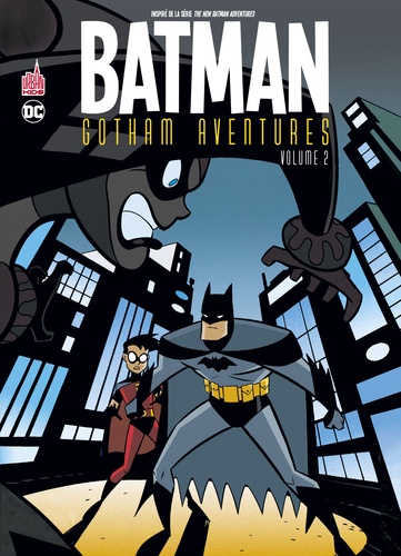 Batman & Robin Aventures. 3 / Hilary J. Bader, Ty Templeton, scénaristes | Bader, Hilary (1952-2002) - scénariste américaine. Auteur