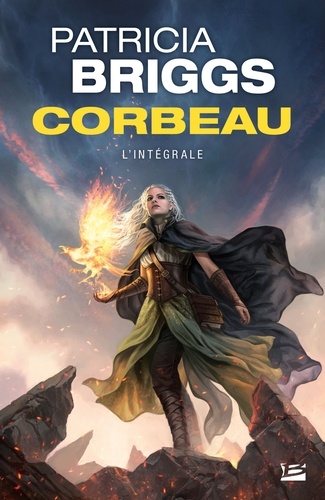 Corbeau : l'intégrale / Patricia Briggs | Briggs, Patricia (1965-) - écrivaine anglaise. Auteur